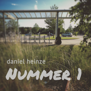 Nummer 1. Album von Daniel Heinze (2017) 